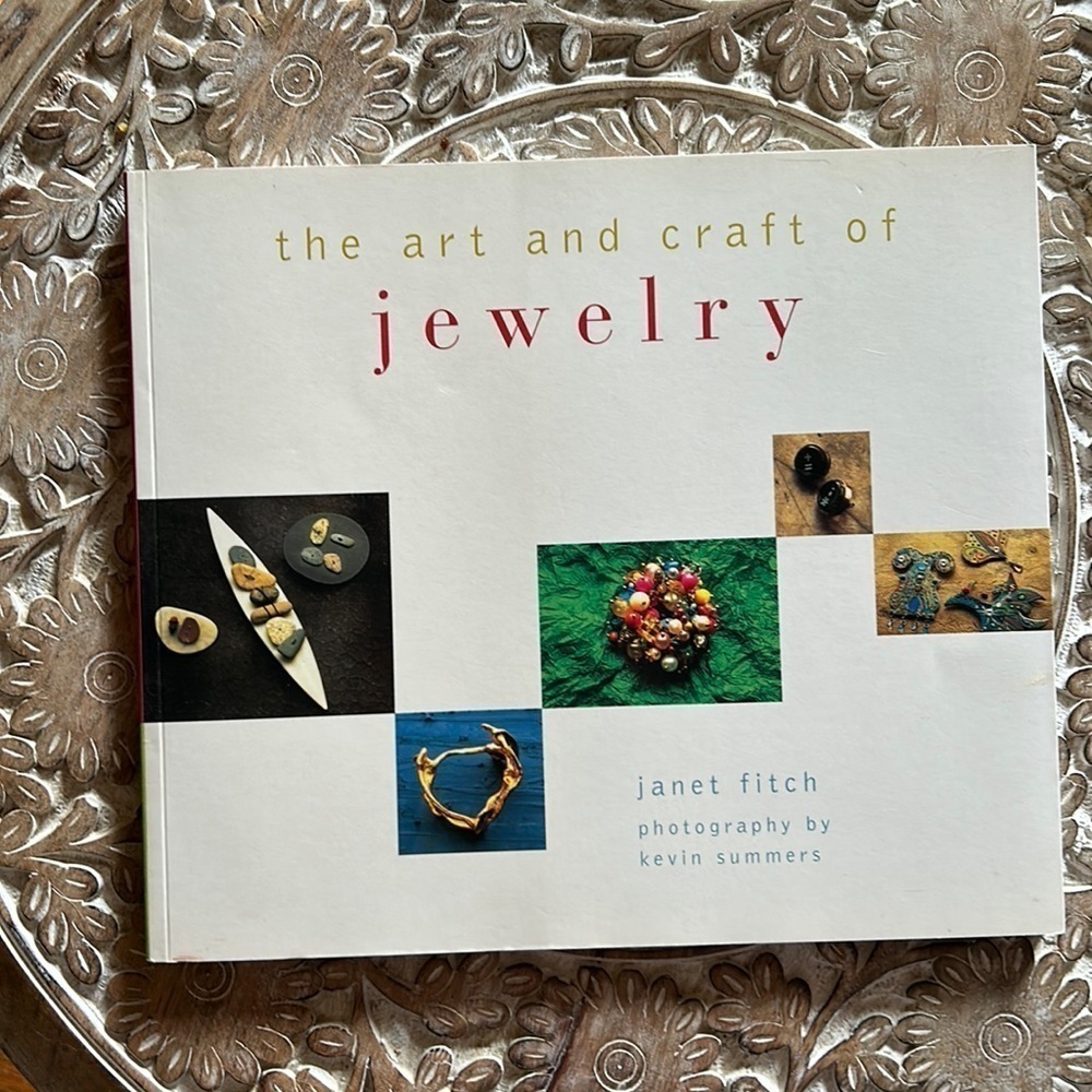 BOOK The Art and Craft of Jewelry by Janet Fitch Beautiful Photos Instructions